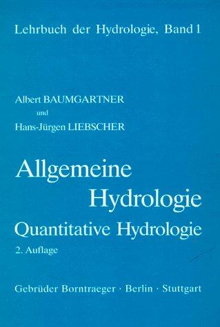 Lehrbuch der Hydrologie, Bd.1, Allgemeine Hydrologie, Quantitative Hydrologie