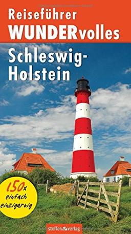 Reiseführer WUNDERvolles Schleswig-Holstein