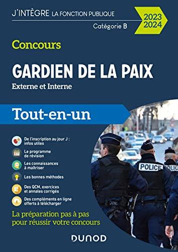 Concours gardien de la paix, externe et interne, catégorie B : tout-en-un, conforme à la réforme 2022 : 2023-2024