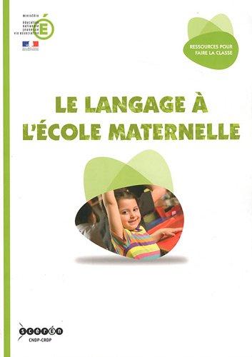 Le langage à l'école maternelle