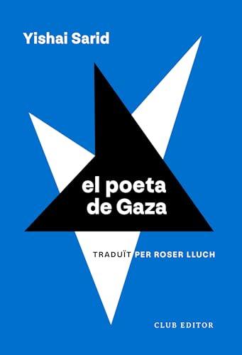 El poeta de Gaza (El Club dels Novel·listes, Band 43)