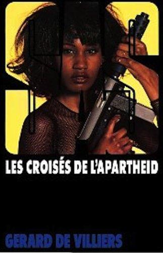 Les croisés de l'apartheid