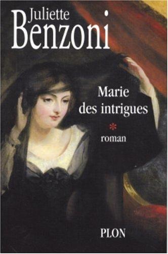 Marie. Vol. 1. Marie des intrigues