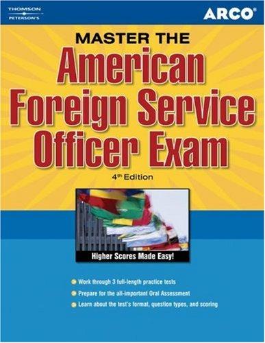 Master the AM for Svs Off, 4/e (Arco Master the American Foreign Service Officer Exam)