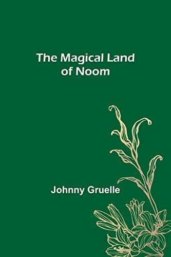 The Magical Land of Noom