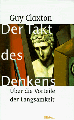 Der Takt des Denkens. Über die Vorteile der Langsamkeit