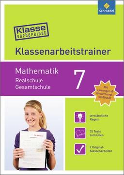 Klasse vorbereitet - Realschule / Gesamtschule: Klassenarbeitstrainer Mathematik 7