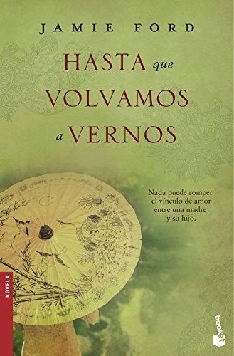 Hasta que volvamos a vernos (Novela)