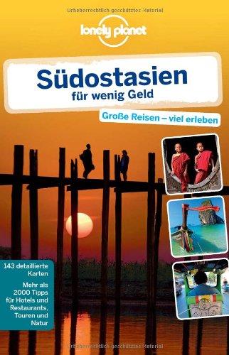 Lonely Planet Reiseführer Südostasien für wenig Geld