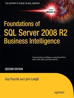 Foundations of SQL Server 2008 R2 Business Intelligence (Expert's Voice in SQL Server)