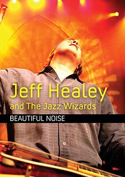 Jeff Healey & The Jazz Wizards - Beautiful Noise