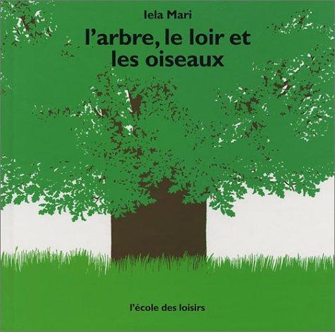 L'arbre, le loir et les oiseaux