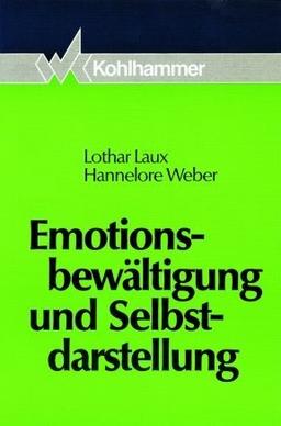 Emotionsbewältigung und Selbstdarstellung