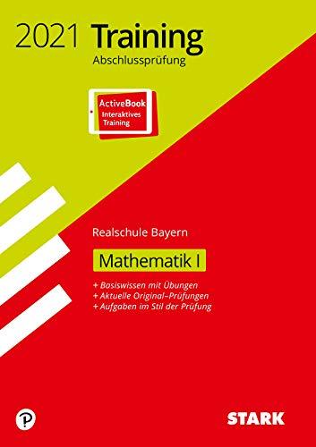 STARK Training Abschlussprüfung Realschule 2021 - Mathematik I - Bayern: Ausgabe mit ActiveBook