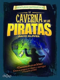 Aventuras matemáticas. La caverna de los piratas