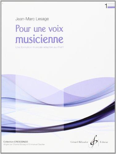 POUR UNE VOIX MUSICIENNE VOLUME 1