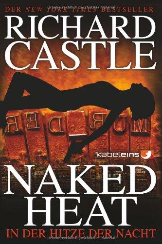 Castle 02. In der Hitze der Nacht: Naked Heat