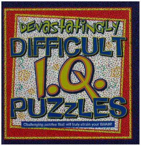 Devastatingly Difficult IQ Puzzles