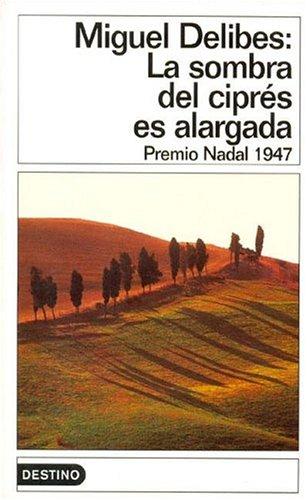 La Sombra del Cipres Es Alargada ((2) Destinolibro)