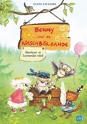 Benny und die Waschbärbande - Abenteuer im Summenden Wald (Die Benny und die Waschbärbande-Reihe, Band 1)