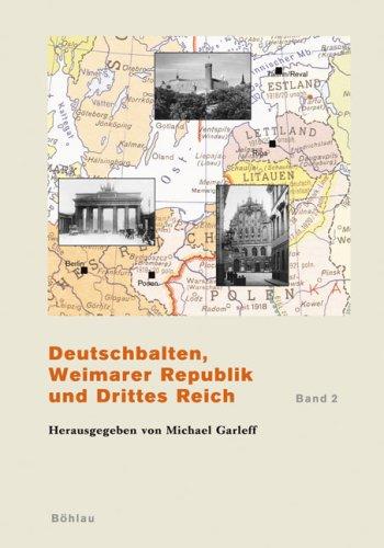 Deutschbalten, Weimarer Republik und Drittes Reich (Das Baltikum in Geschichte und Gegenwart)