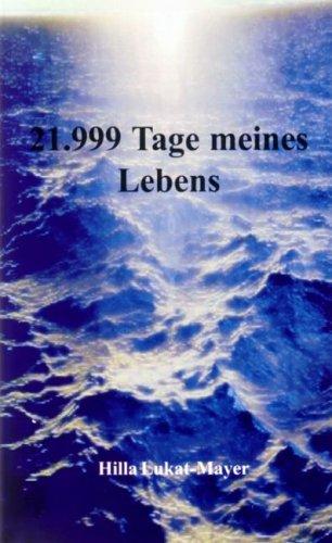 21999 Tage meines Lebens (Edition hathor)