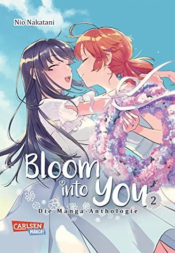 Bloom into you: Anthologie 2: Kurzgeschichten zu der beliebten Girls-Love-Serie