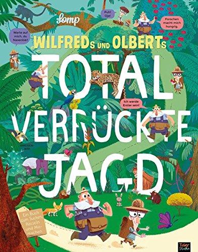 Wilfreds und Olberts total verrückte Jagd