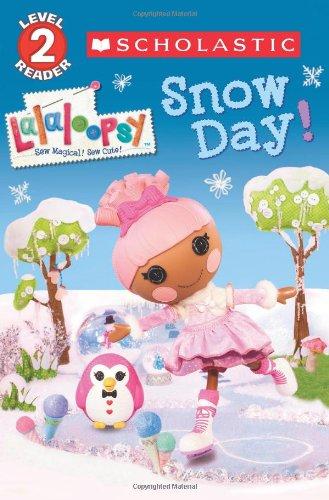 Snow Day! (Lalaloopsy)