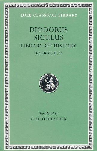 Library of History, Volume I: Books 1-2.34 (Loeb Classical Library)