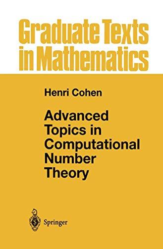 Advanced Topics in Computional Number Theory (Graduate Texts in Mathematics, 193, Band 193)