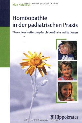 Homöopathie in der pädiatrischen Praxis: Therapieerweiterung durch bewährte Indikationen