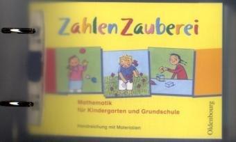 ZahlenZauberei Handreichung mit Materialien: Mathematik für Kindergarten und Grundschule