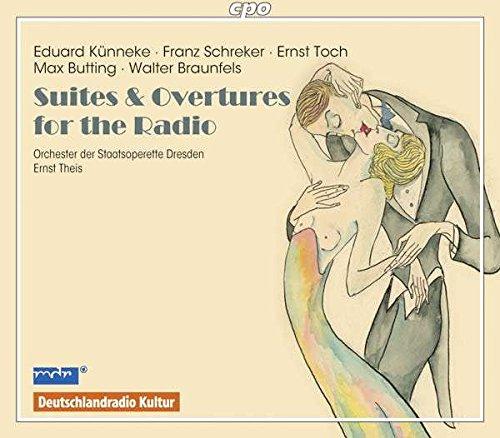 Radio-Suiten und Radio-Ouvertüren / Suites & Overtures for the Radio