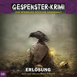 Gespenster Krimi 06: Erlösung