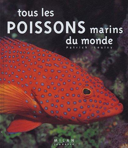 Tous les poissons marins du monde