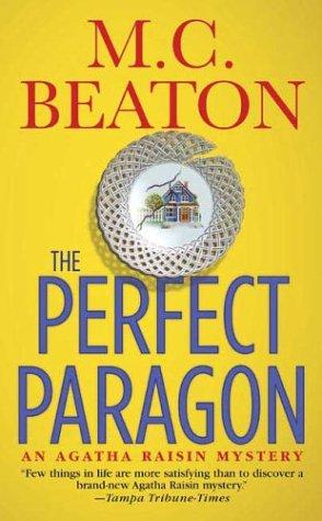 The Perfect Paragon (Agatha Raisin Mysteries)