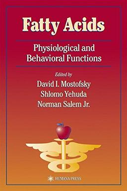 Fatty Acids: Physiological and Behavioral Functions (Nutrition and Health)