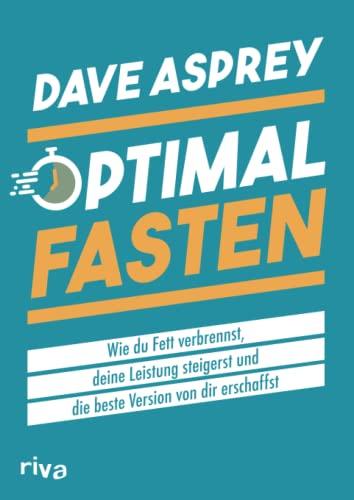 Optimal fasten: Wie du Fett verbrennst, deine Leistung steigerst und die beste Version von dir erschaffst