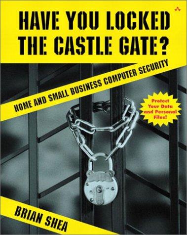 Have You Locked the Castle Gate?