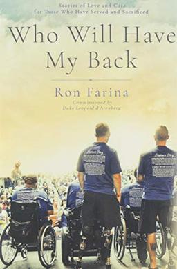 Who Will Have My Back: Stories of Love and Care for Those Who Have Served and Sacrificed