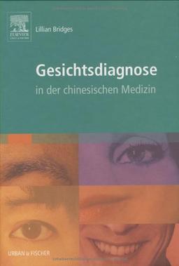 Gesichtsdiagnose: in der chinesischen Medizin - mit Zugang zum Elsevier-Portal