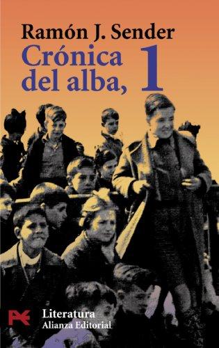 Crónica del alba, 1 (El Libro De Bolsillo - Literatura, Band 5067)