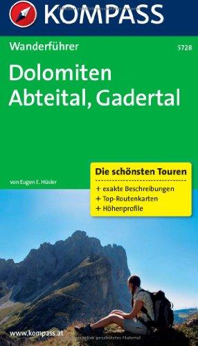 Dolomiten - Abteital - Gadertal: Wanderführer mit Tourenkarten und Höhenprofilen