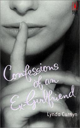 Confessions of an Ex-Girlfriend (Red Dress Ink (Numbered Paperback))