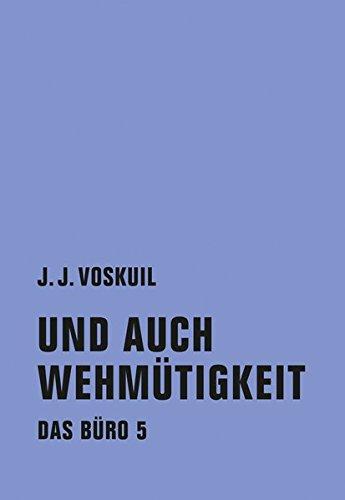 Das Büro: Band 5: Und auch Wehmütigkeit