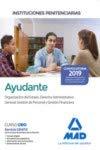 Ayudante de instituciones penitenciarias. Organización del Estado. Derecho Administrativo general. Gestión de personal y Gestión financiera