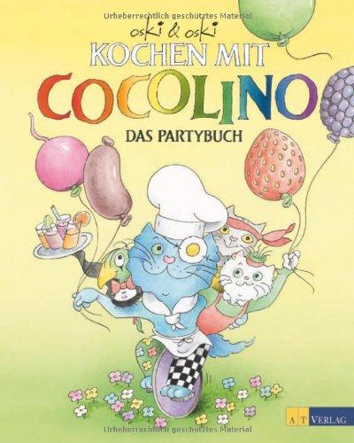 Kochen mit Cocolino 5 - Das Partybuch