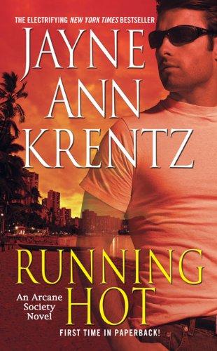 Running Hot: An Arcane Society Novel (Arcane Society Novels)