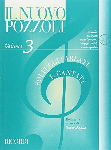 Nuovo pozzoli: solfeggi parlati e cantati (il). Per le Scuole superiori. Vol. 3